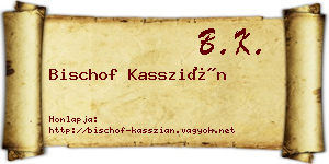 Bischof Kasszián névjegykártya
